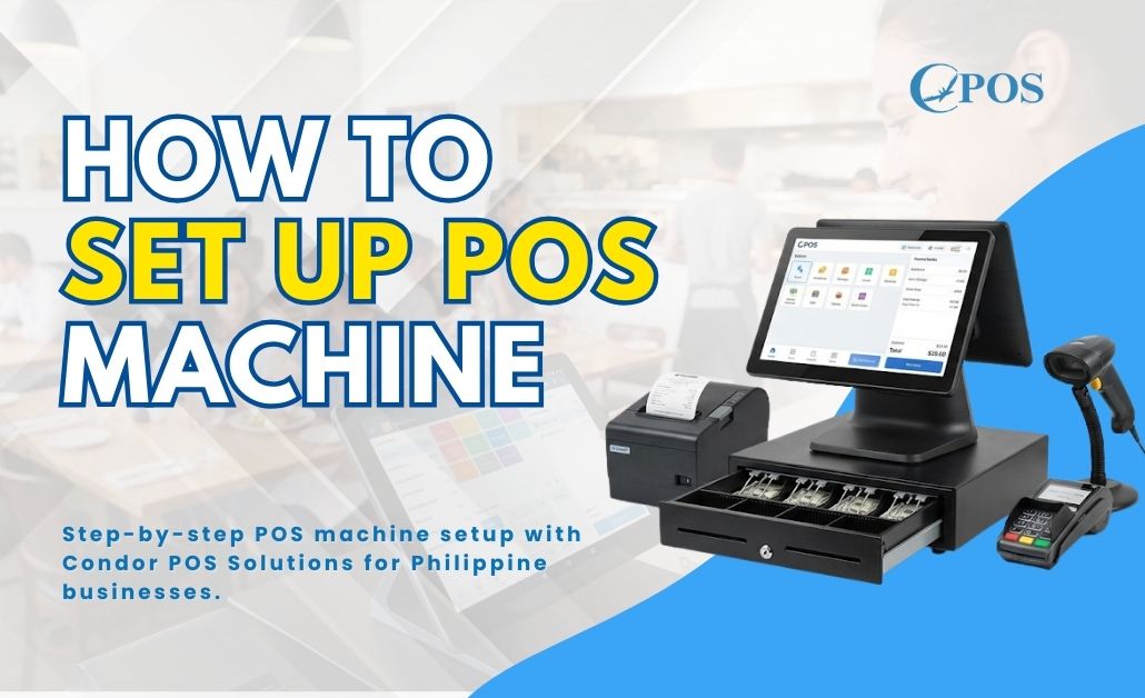 How to Set Up a POS Machine | Condor PH